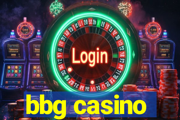 bbg casino